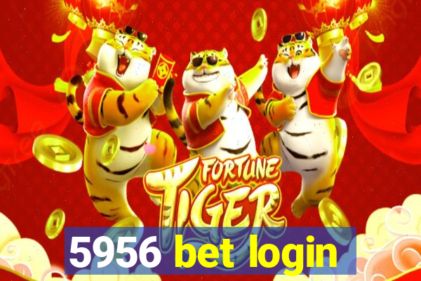 5956 bet login